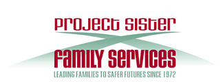 Project Sister Family Services, Pomona, CA Project Sister Family Service, leading families to safer futures since 1972 logo